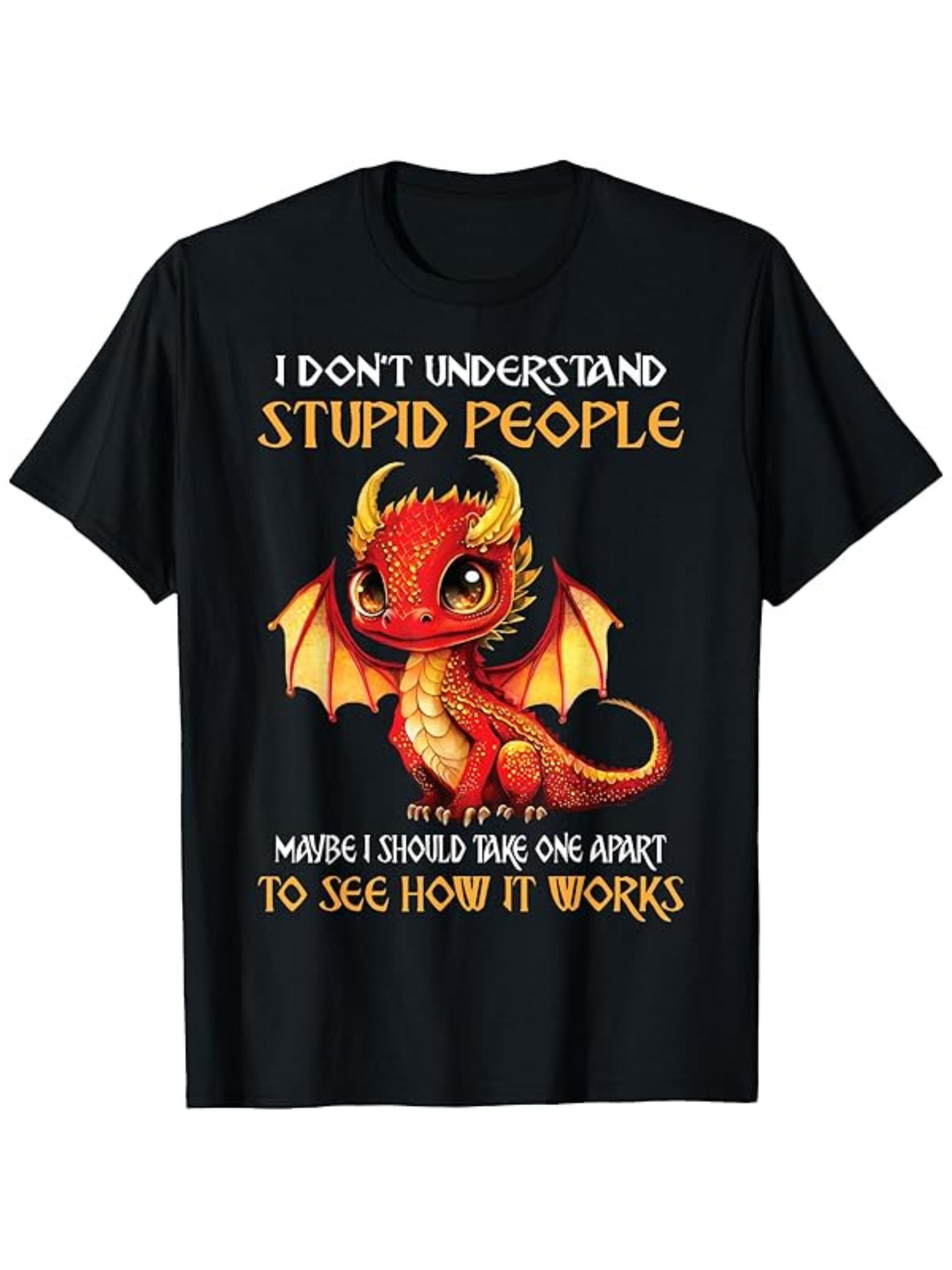 Fun-Themed T-Shirt with  I Don T Understand Stupid People  Slogan And Cute Little Red Design | Casual Short-Sleeved Crew Neck XXXL