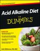 The Acid Alkaline Diet For Dummies Book