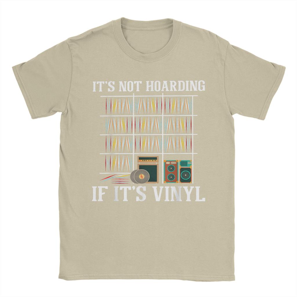 Men It's Not Hoarding If It's Vinyl - Vinyl Records Lovers T Shirts  Cotton Tops Unique Short Sleeve O Neck Tees Gift T-Shirt