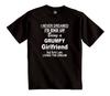 I Never Dreamed I'D End Up Being a Grumpy Girlfriend T-shirt Unisex Heavy Cotton