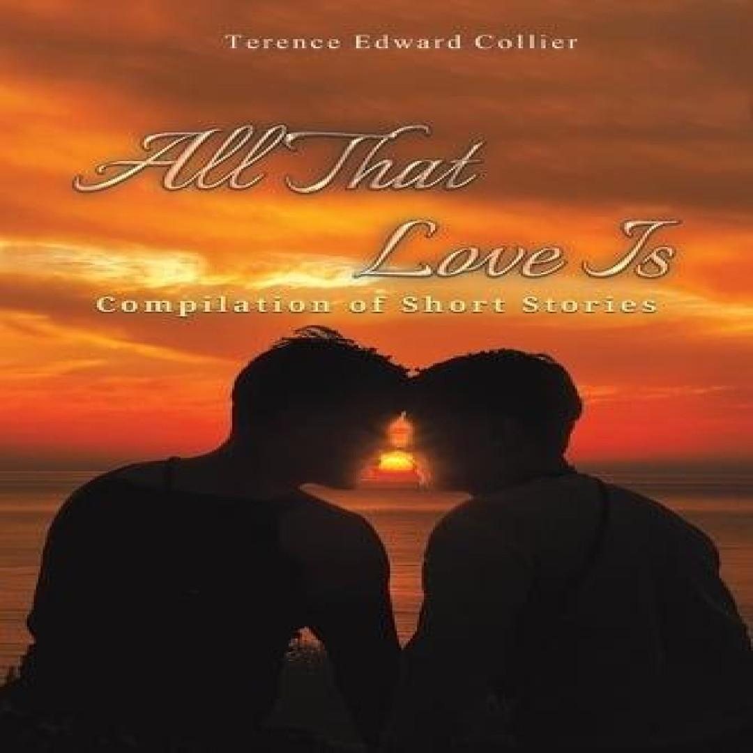 All That Love Is von Terence Edward Collier Taschenbuch 9781035871346