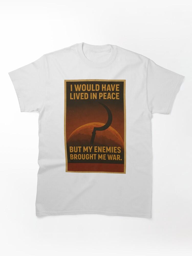 Hearts of Iron Red Rising Quote Poster – “I Would Have Lived in Peace” Classic T-Shirt