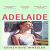 Adelaide by Genevieve Wheeler Paperback Book 9781035912742