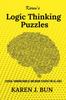 The Karen's Logic Thinking Puzzles : Lateral Thinking Riddles And Brain Teasers For All Ages Book