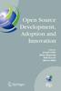 The Open Source Development, Adoption and Innovation : IFIP Working Group 2.13 On Open Source Software, June 11-14, 2007, Limerick, Ireland : 234 Book