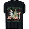 From The Windows to Walls I'M about Deck These Halls Xmas T-Shirt