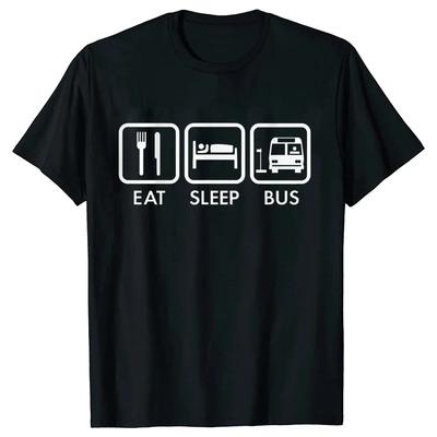 Úžasná trička Eat Sleep Bus Driver s grafikou Y2k topy streetwear s krátkým rukávem narozeninové dárky letní styl tričko pánské oblečení#Barva(1)