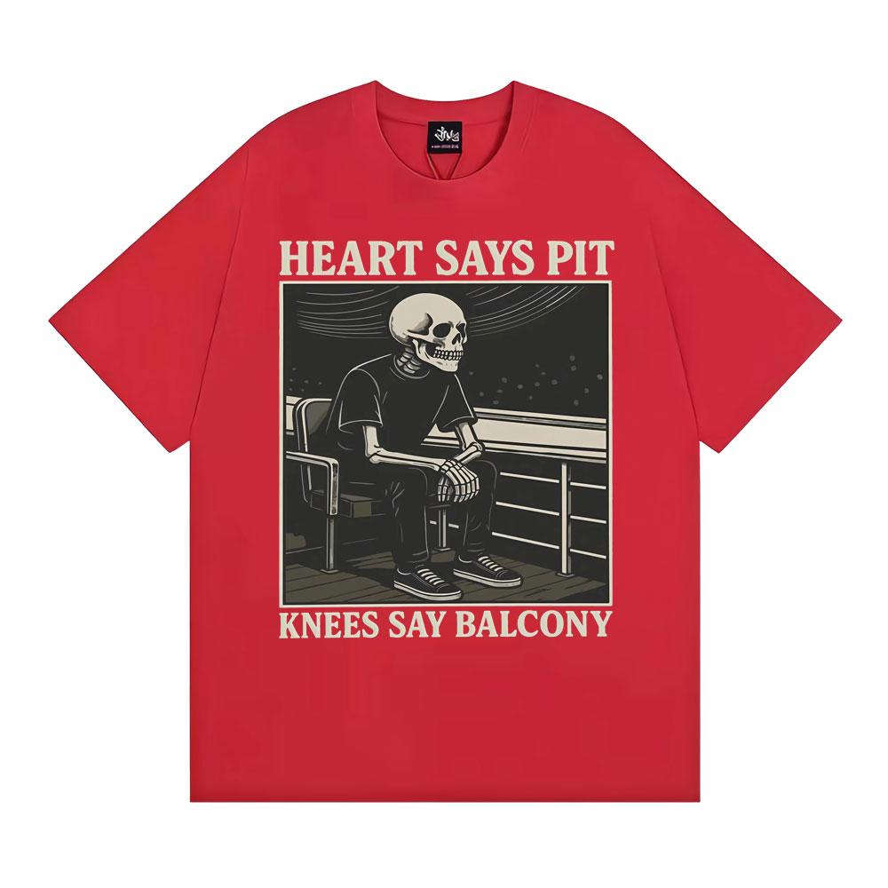 Heart Says Pit Knees Say Balcony Vintage Gothic Graphic T Shirt Funny Skeleton Meme Tshirts Unisex Women Casual Cotton Tshirt Tops S