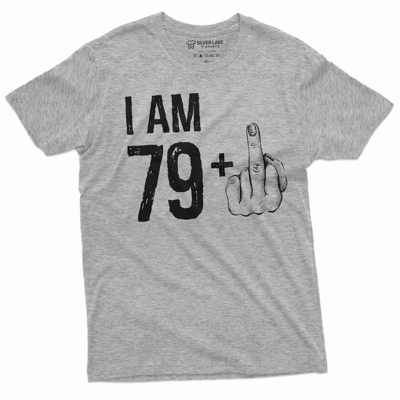 Men s 80th Birthday T-shirt Papa Grandpa Dad 79+ middle finger offensive Shirt XS