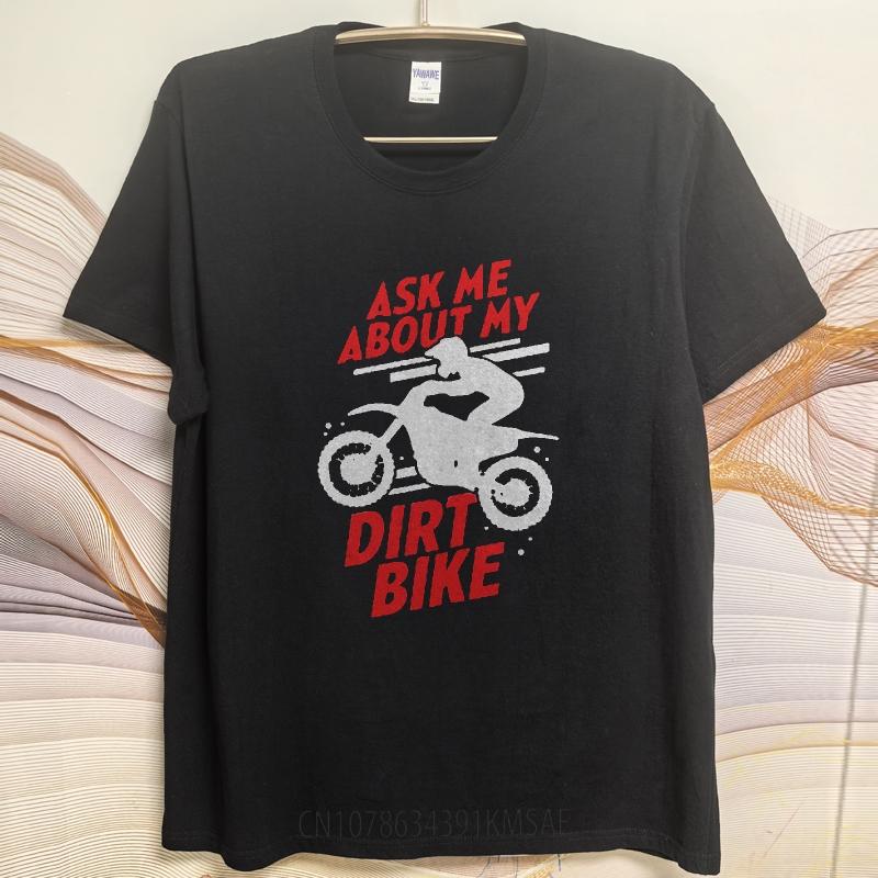 Vintage Tshirt Minimalist Tshirt Adult Teenagers short sleeve tshirt Casual Ask Me About My Dirt Bike Comfort For men Tshirt