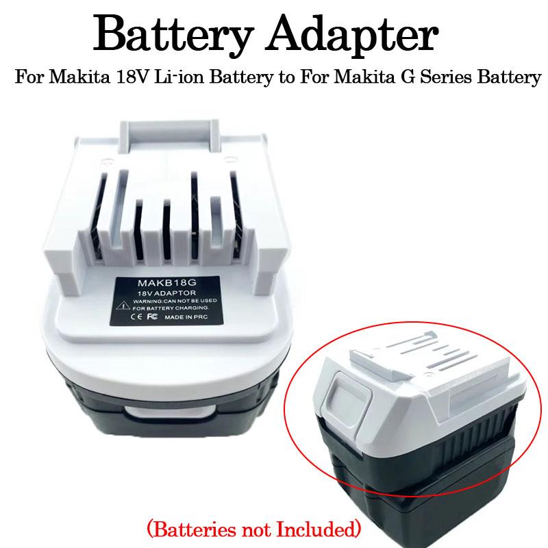 Adapter Converter For Makita 18V BL1850 BL1840 Li-ion Battery Convert To For Makita G Series Battery Power Tool Battery Adapte