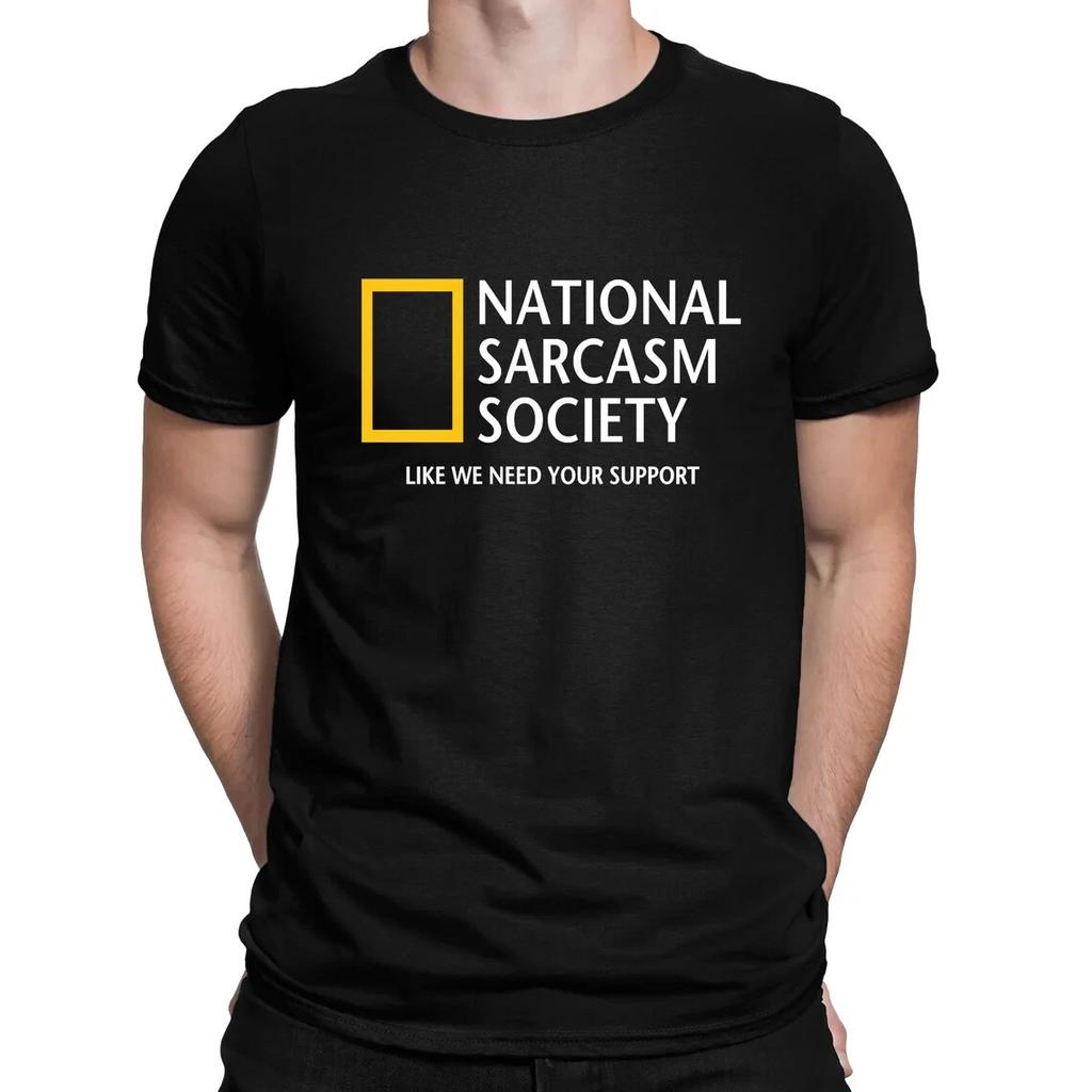 National Sarcasm Society T-Shirt – Funny Slogan Tee – Premium Cotton Unisex Top