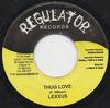 7 collu plate LEXXUS / CHRISTOPHER - Thug Love / Caught Up NONE Regulator Recor 2005 Jamaika Reggae, Ska & Dub Lietota