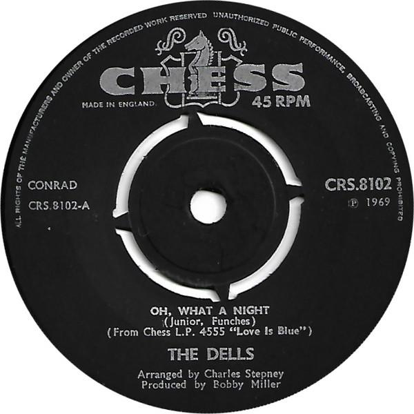 

7inch Record DELLS - Oh, What A Night CRS8102 Chess 1969 UK Soul/Funk Used