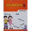 SWS: Go Maths CB 5 Go Maths, a Series of Graded Mathematics Course