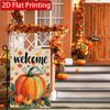 2D Flat - 2D Flat Welcome Pumpkin Autumn Thanksgiving Garden Flag - 4-28X40 Inch Outdoor Garden Flag, Double-Sided Home Decoration Courtyard Decoratio