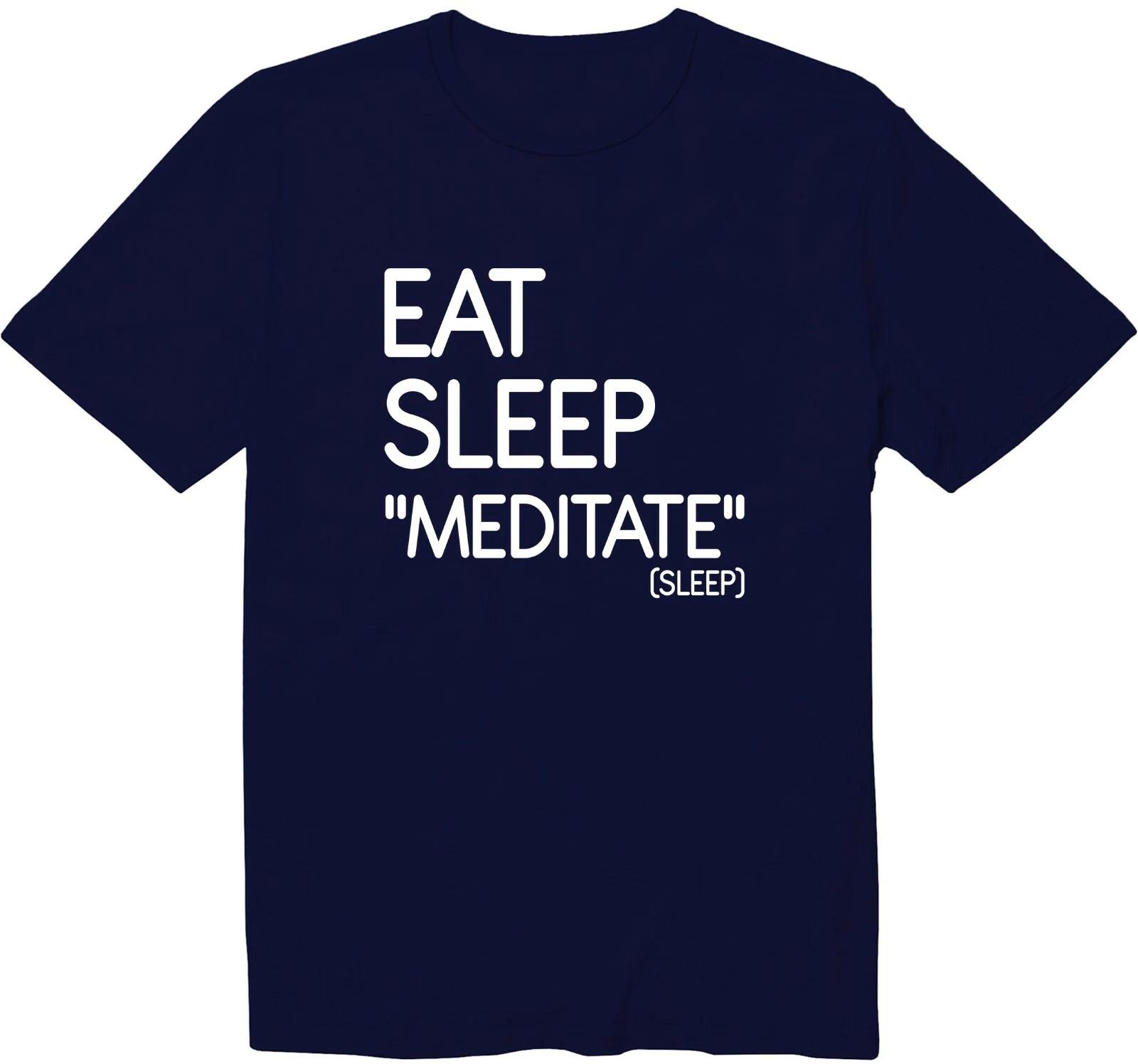 Eat Sleep Meditate (Sleep) Funny Unisex Crew Neck T-Shirt Meditation Shirt 3XL