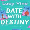 Date with Destiny by Lucy Vine Paperback Book 9781398515352