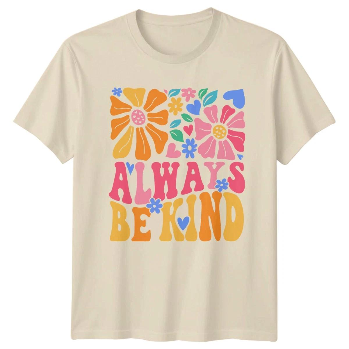 Always Be Kind Womens T-Shirt Groovy Flowers Inspirational XXXXL