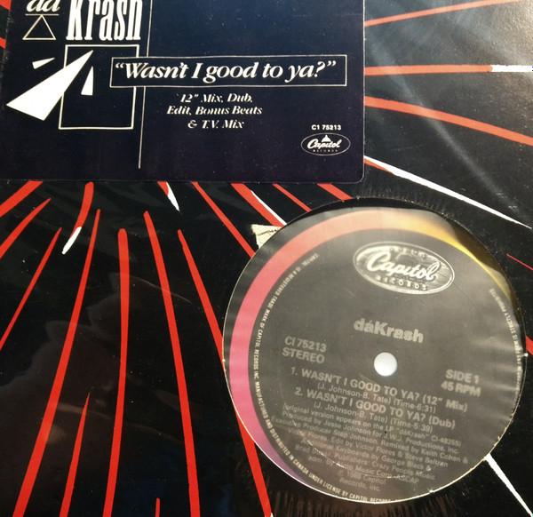 

12inch Record DKRASH Wasnt I Good To Ya CI75213 Capitol Records 1988 Canada Rap HipHopRB Used