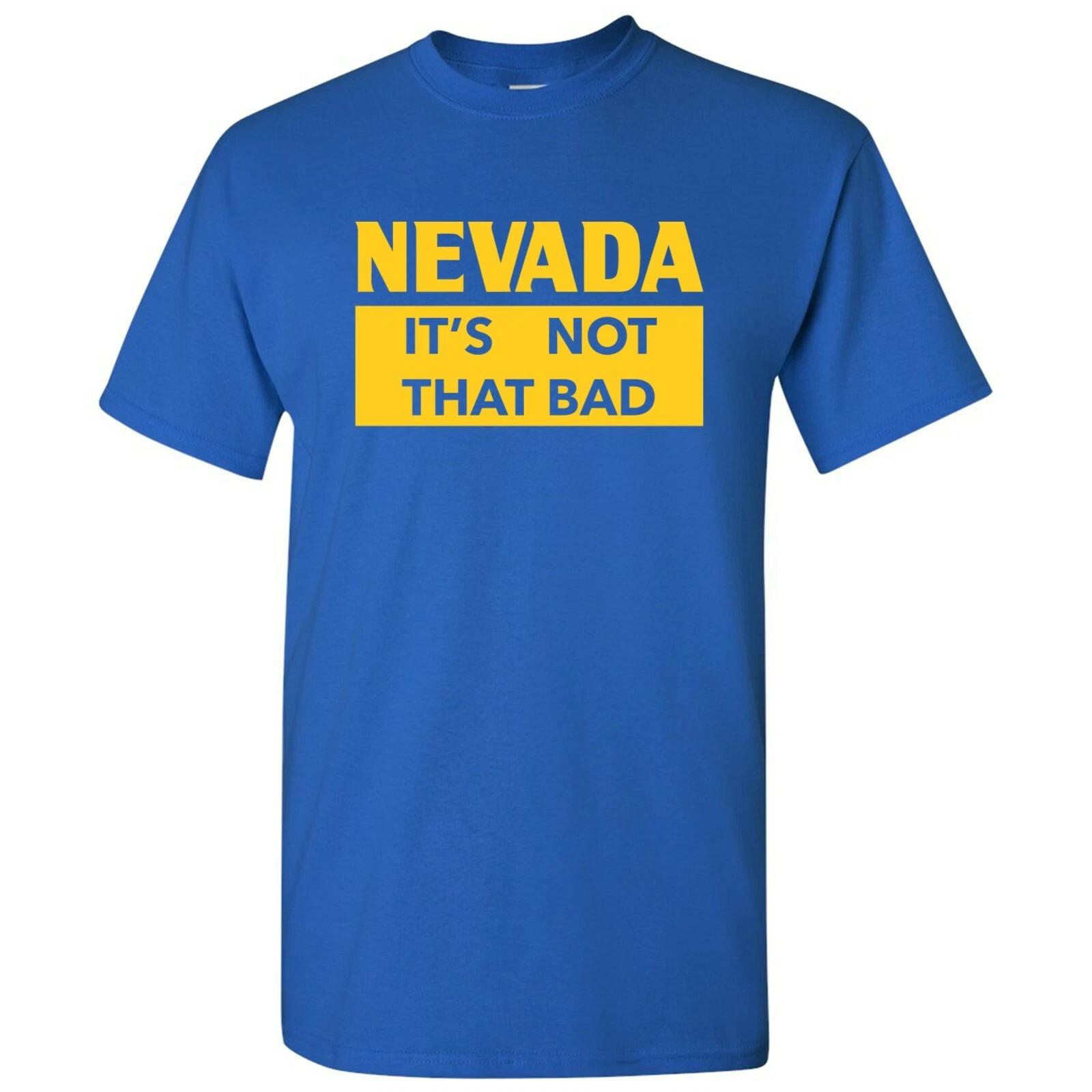 Nevada It s Not That Bad - State Pride T-Shirt - Royal S