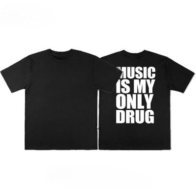 2026 Summer Alphabet Musicis My Only Drug Fun English Tshirt Cotton Short Sleeved Trendy Niche Unisex Unisex Streetwear