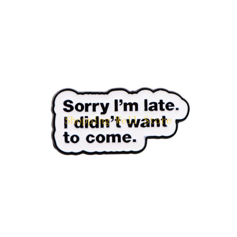 

KX4B Multipurpose Metal Brooch Humorous Quote Pin For Backpacks Bags Hat Decoration