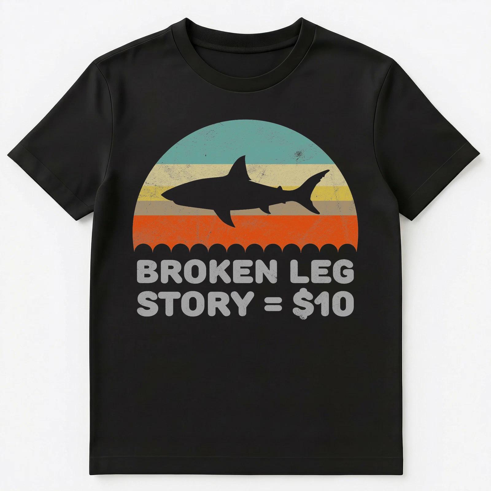 Funny Broken Leg Story T Shirt Unisex T-Shirt M