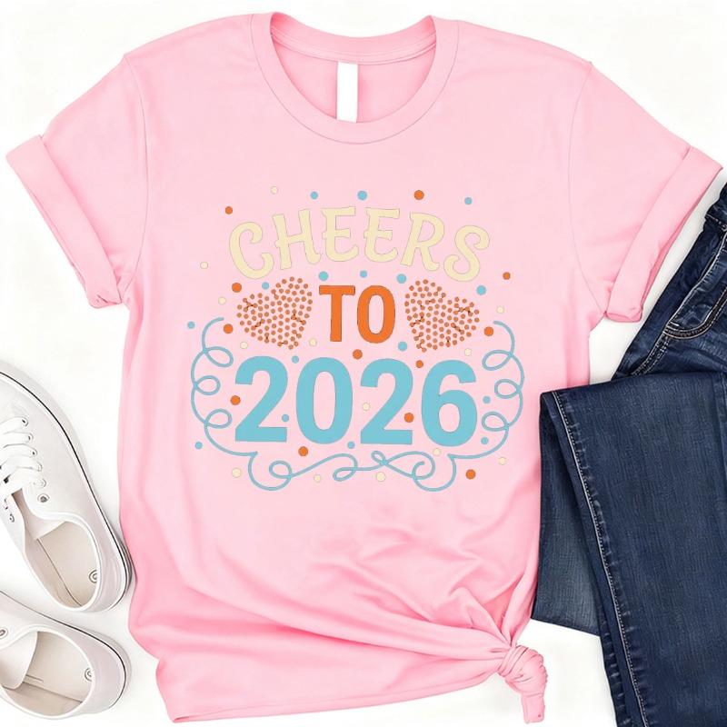 New Year Cheers To Casual Printed TShirt Crew Neck Short Sleeve Cotton Top All Seasons Fashion Soft Breathable Outdoors