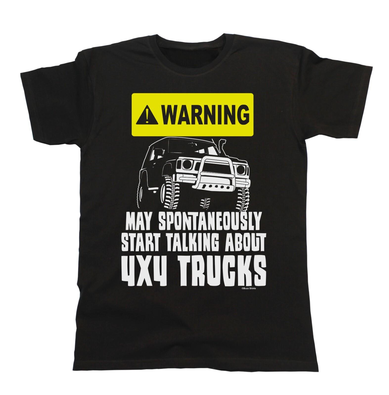 4 x 4 T-Shirt Mens Womens Tees Top Funny Mens WARNING May Start Talking About Trucks Off Road Gift S