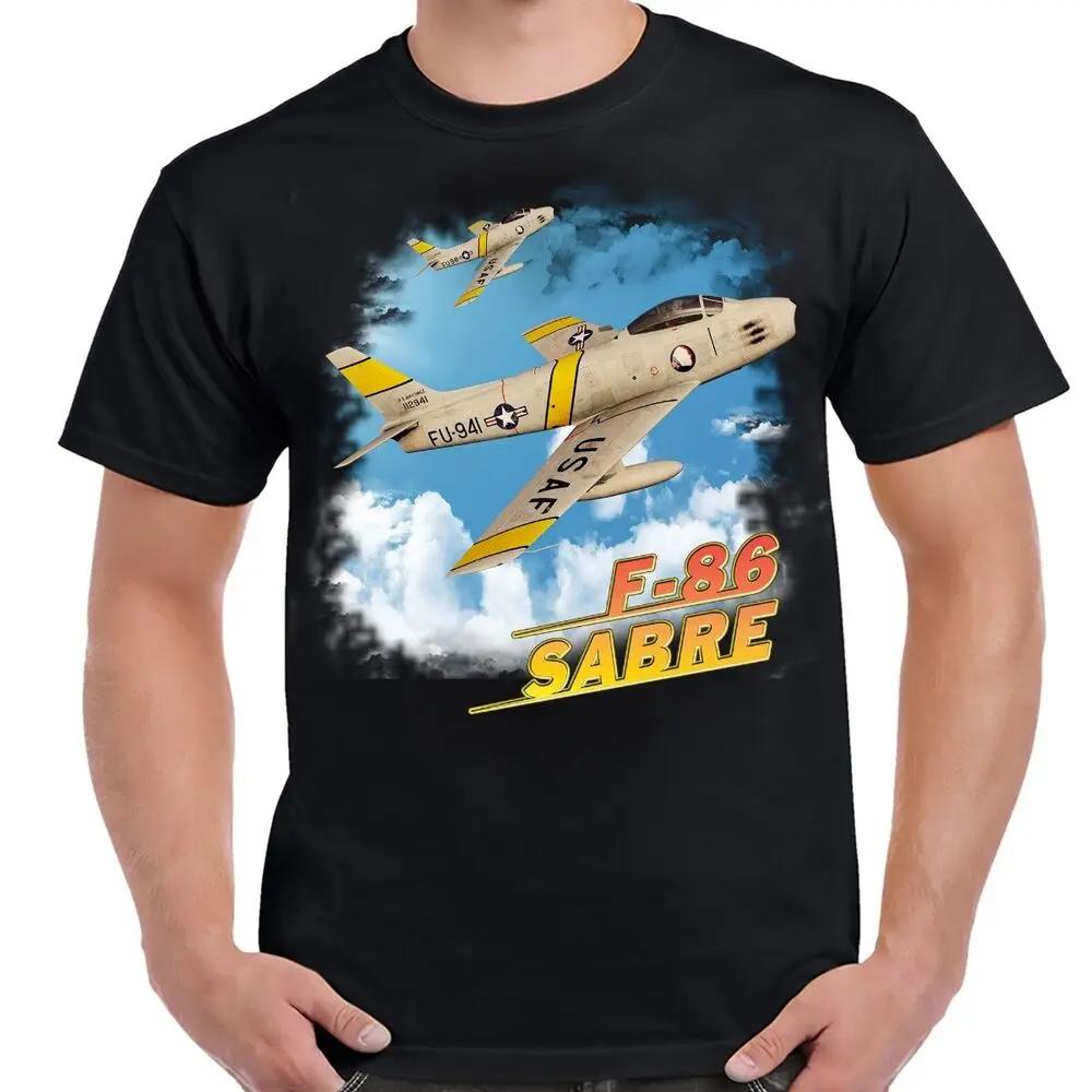 US Air Force F-86 Sabre Fighter Aircraft T-Shirt Short Sleeve Casual 100% Cotton O-Neck Summer Mens T-shirt Size S-3XL
