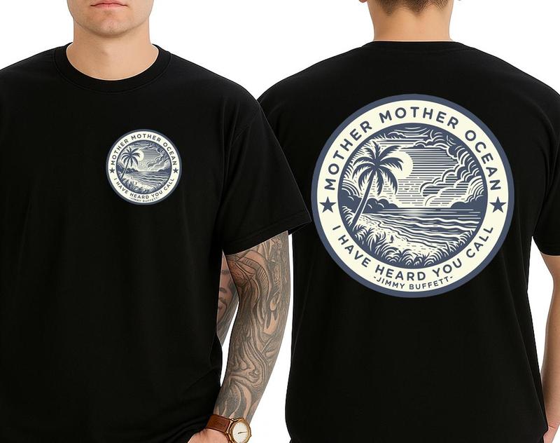 

Mother Ocean Jimmy Buffett unisex T-shirt, Unisex Beach T-shirt XL