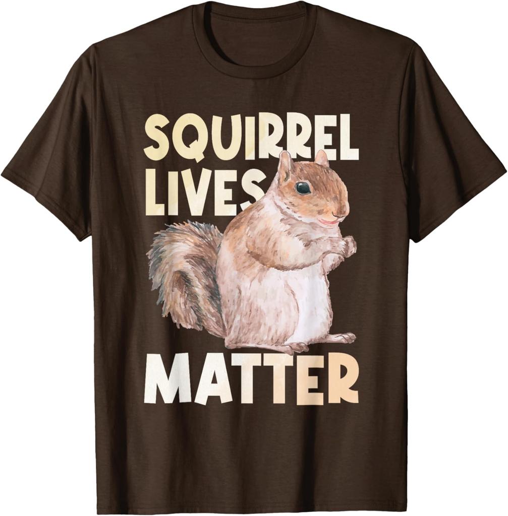 Squirrel Lives Matter Funny Animal Lover Graphic Tee Casual Cotton Short Sleeve T-Shirt