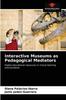 The Interactive Museums As Pedagogical Mediators Book