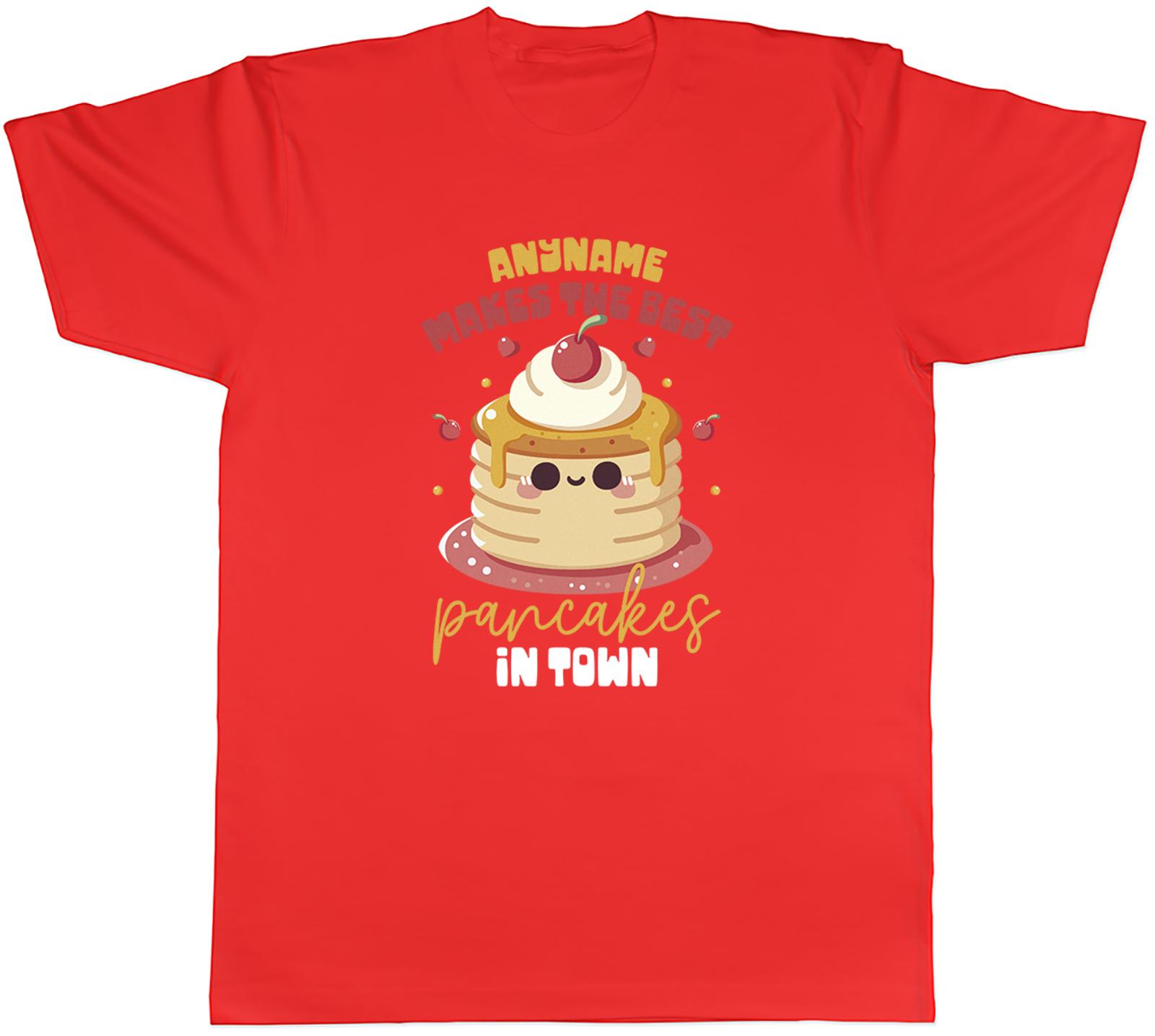 Personalised Makes the Best Pancakes in Town Unisexs TShirt Tee Gift Top S