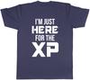 I'm Just Here for the XP Menss Ladies T-Shirt Tee