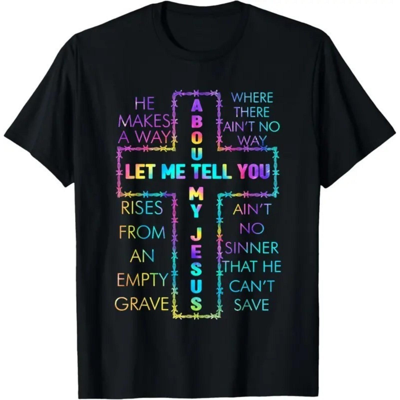 Let Me Tell You About My Jesus Christian Bible God Tie Dye T-Shirt S