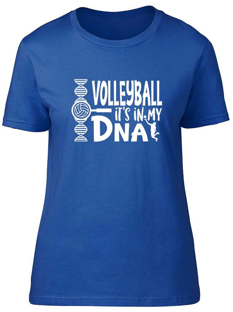 Volleyball Its in my DNA Fitted Unisexs Ladies T Shirt