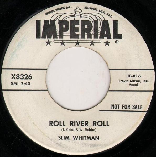 

7inch Record SLIM WHITMAN - Roll River Roll X8326PROMO Imperial UK Folk Used