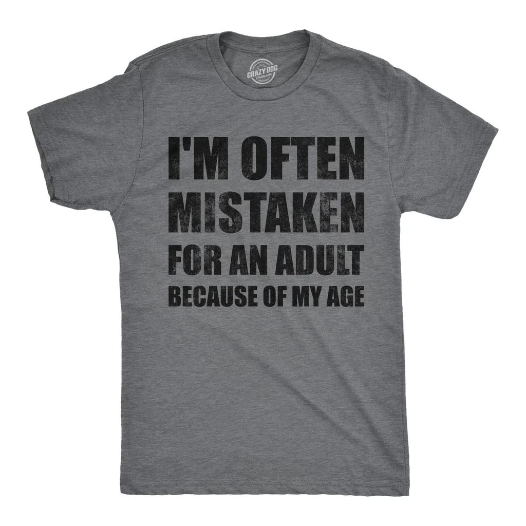 Mens Funny T Shirts Im Often Mistaken for An Adult Because Of My Age Sarcastic