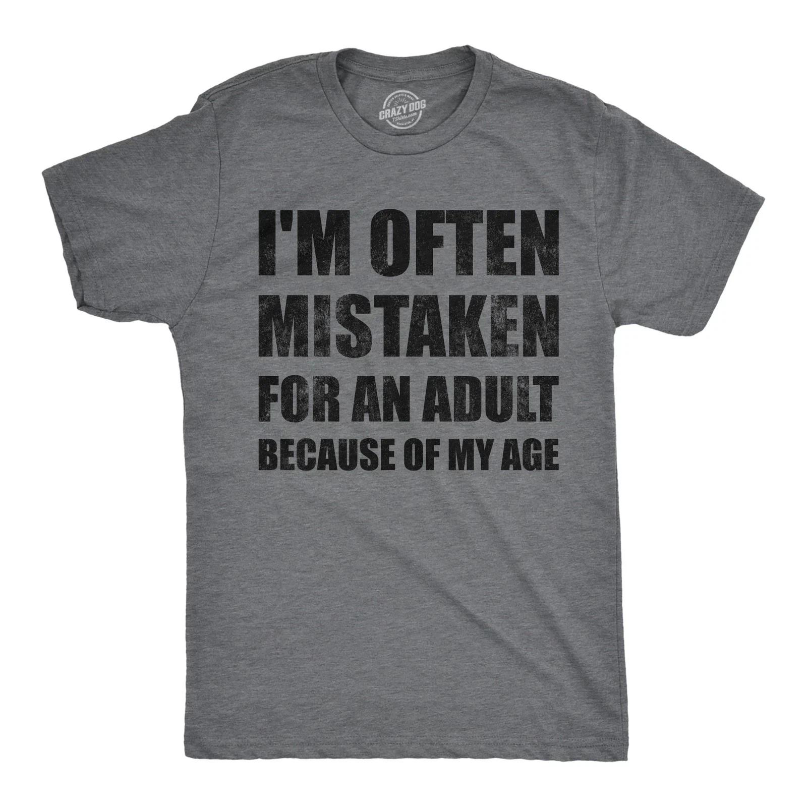 Mens Funny T Shirts Im Often Mistaken for An Adult Because Of My Age Sarcastic 2XL