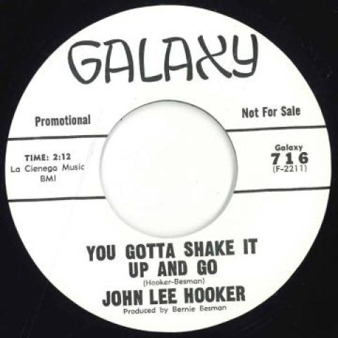 7inch Record JOHN LEE HOOKER - You Gotta Shake It Up And Go / I Lo 716 Galaxy US 2022 US Rap & Hip-Hop/R&B